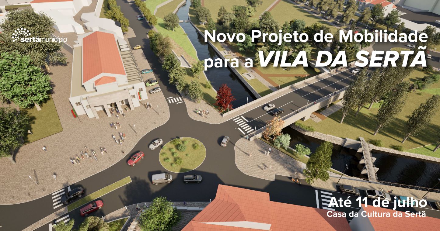 Novo projeto de mobilidade para a vila da Sertã em exposição na Casa da Cultura